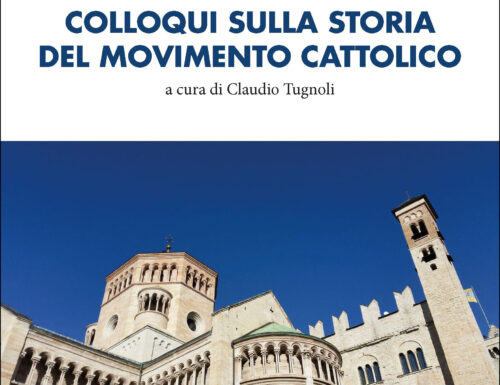Colloqui sulla storia del movimento cattolico trentino