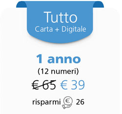 cartaceo + digitale un anno (solo Italia)